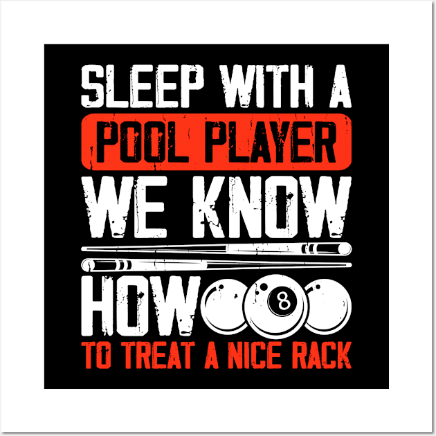 Sleep With A Pool Player We Know How To Treat A Nice Rack T shirt For Women Wall Art by QueenTees